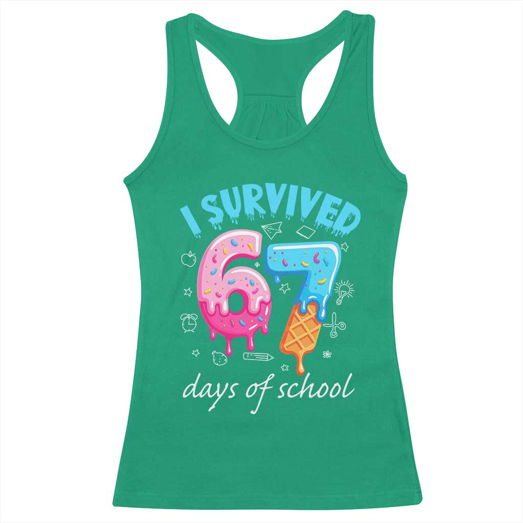 I Survived 67 Days of School Funny Six Seven Meme Racerback Tank Top Baseball Ice Cream Dripping TS10 Irish Green Print Your Wear