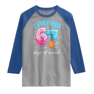 I Survived 67 Days of School Funny Six Seven Meme Raglan Shirt Baseball Ice Cream Dripping TS10 Sport Gray Royal Print Your Wear