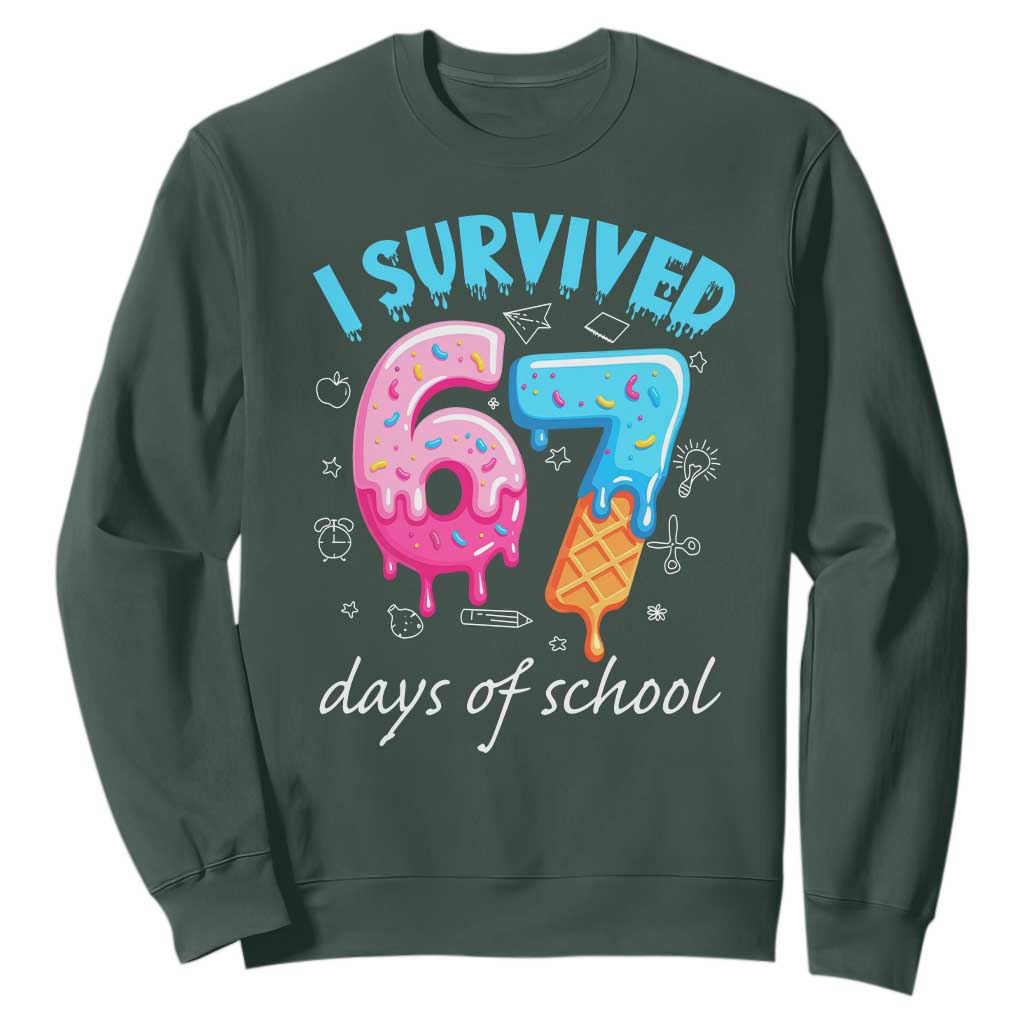 I Survived 67 Days of School Funny Six Seven Meme Sweatshirt Baseball Ice Cream Dripping TS10 Dark Forest Green Print Your Wear