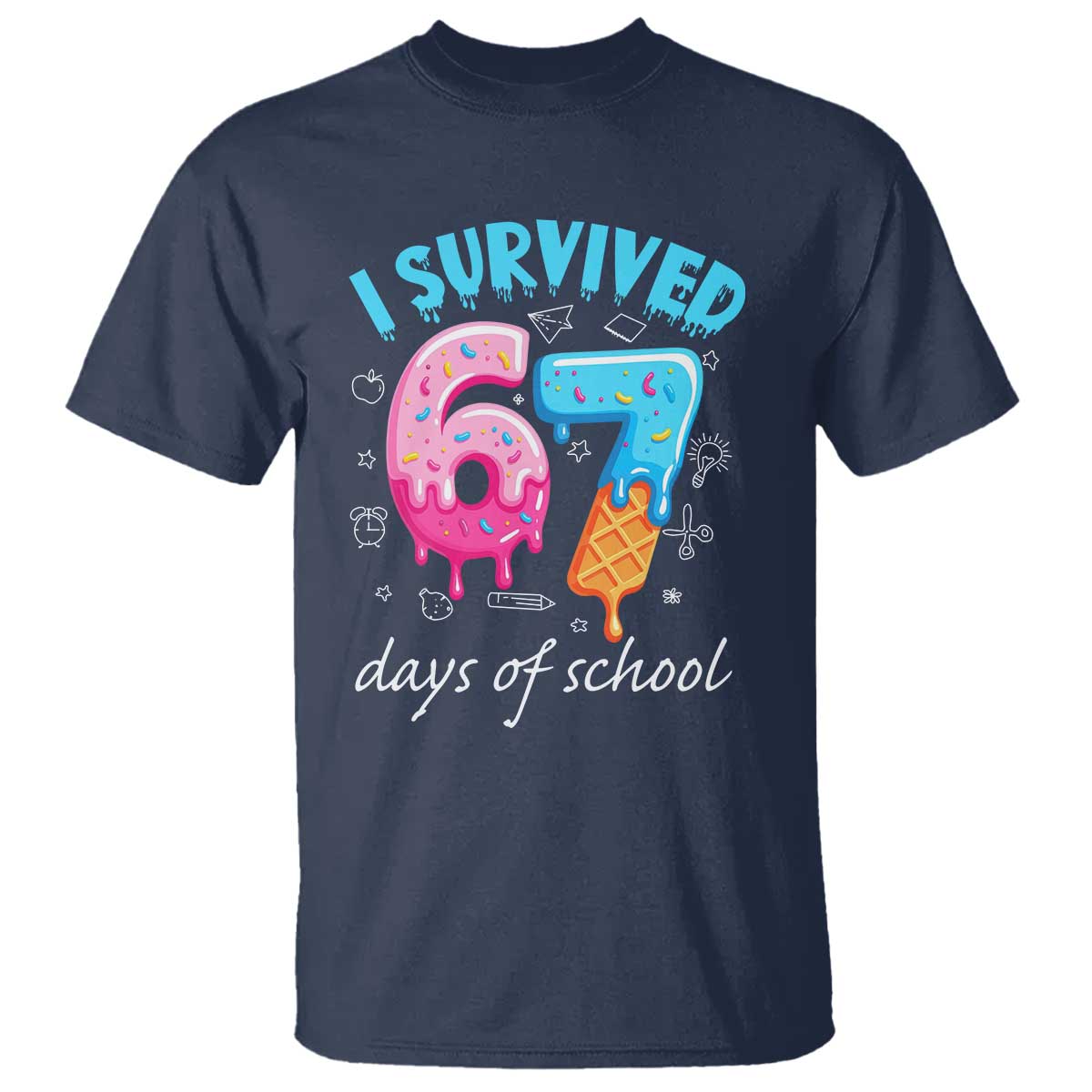 I Survived 67 Days of School Funny Six Seven Meme T Shirt Baseball Ice Cream Dripping TS10 Navy Print Your Wear