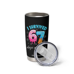 I Survived 67 Days of School Funny Six Seven Meme Tumbler Cup Baseball Ice Cream Dripping TS10 Print Your Wear
