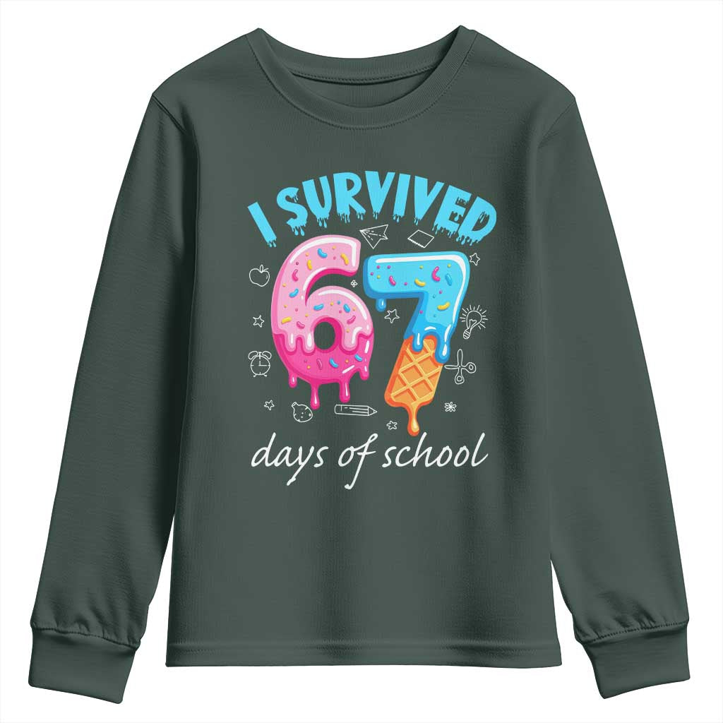 I Survived 67 Days of School Funny Six Seven Meme Youth Sweatshirt Baseball Ice Cream Dripping TS10 Dark Forest Green Print Your Wear