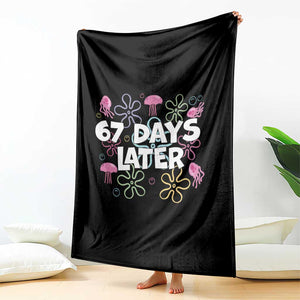 67 Days Later Throw Blanket Funny Six Seven 6 7 Meme Gen Alpha Slang Teacher Student TS10 Print Your Wear