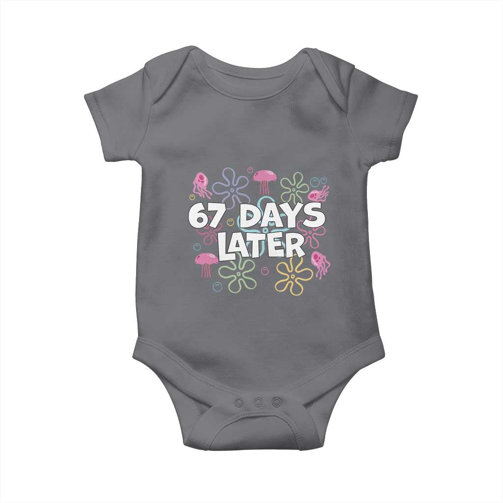 67 Days Later Baby Onesie Funny Six Seven 6 7 Meme Gen Alpha Slang Teacher Student TS10 Charcoal Print Your Wear