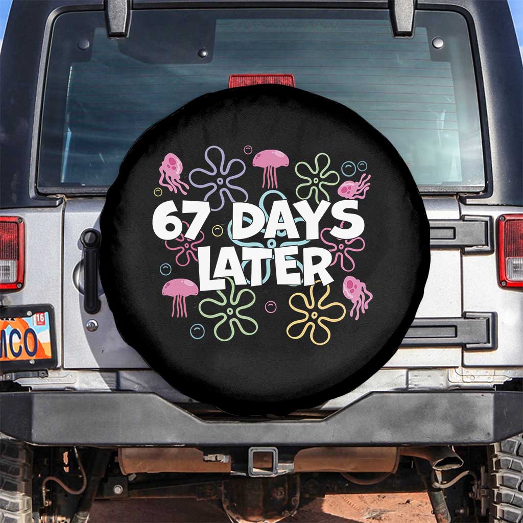 67 Days Later Spare Tire Cover Funny Six Seven 6 7 Meme Gen Alpha Slang Teacher Student TS10 No hole Black Print Your Wear