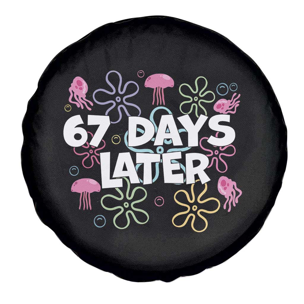 67 Days Later Spare Tire Cover Funny Six Seven 6 7 Meme Gen Alpha Slang Teacher Student TS10 Print Your Wear