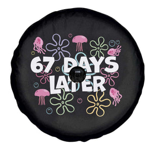 67 Days Later Spare Tire Cover Funny Six Seven 6 7 Meme Gen Alpha Slang Teacher Student TS10 Print Your Wear