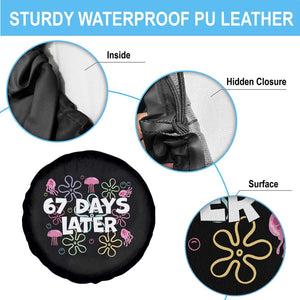 67 Days Later Spare Tire Cover Funny Six Seven 6 7 Meme Gen Alpha Slang Teacher Student TS10 Print Your Wear