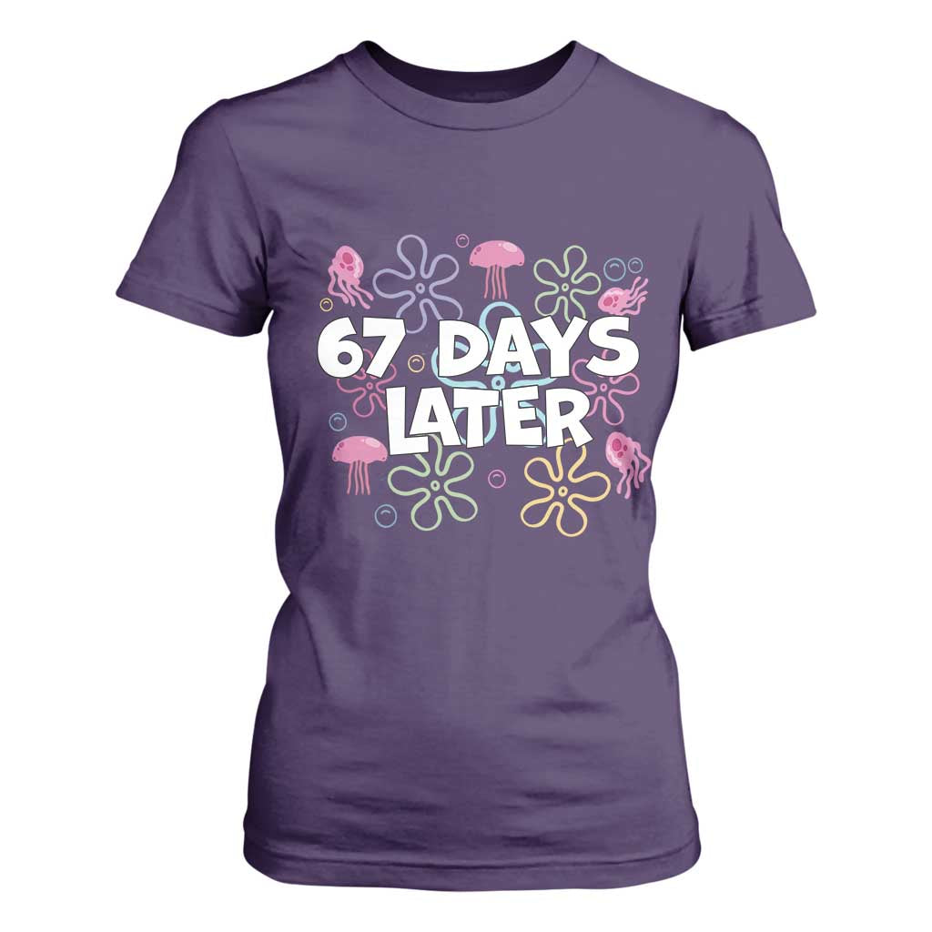 67 Days Later T Shirt For Women Funny Six Seven 6 7 Meme Gen Alpha Slang Teacher Student TS10 Purple Print Your Wear