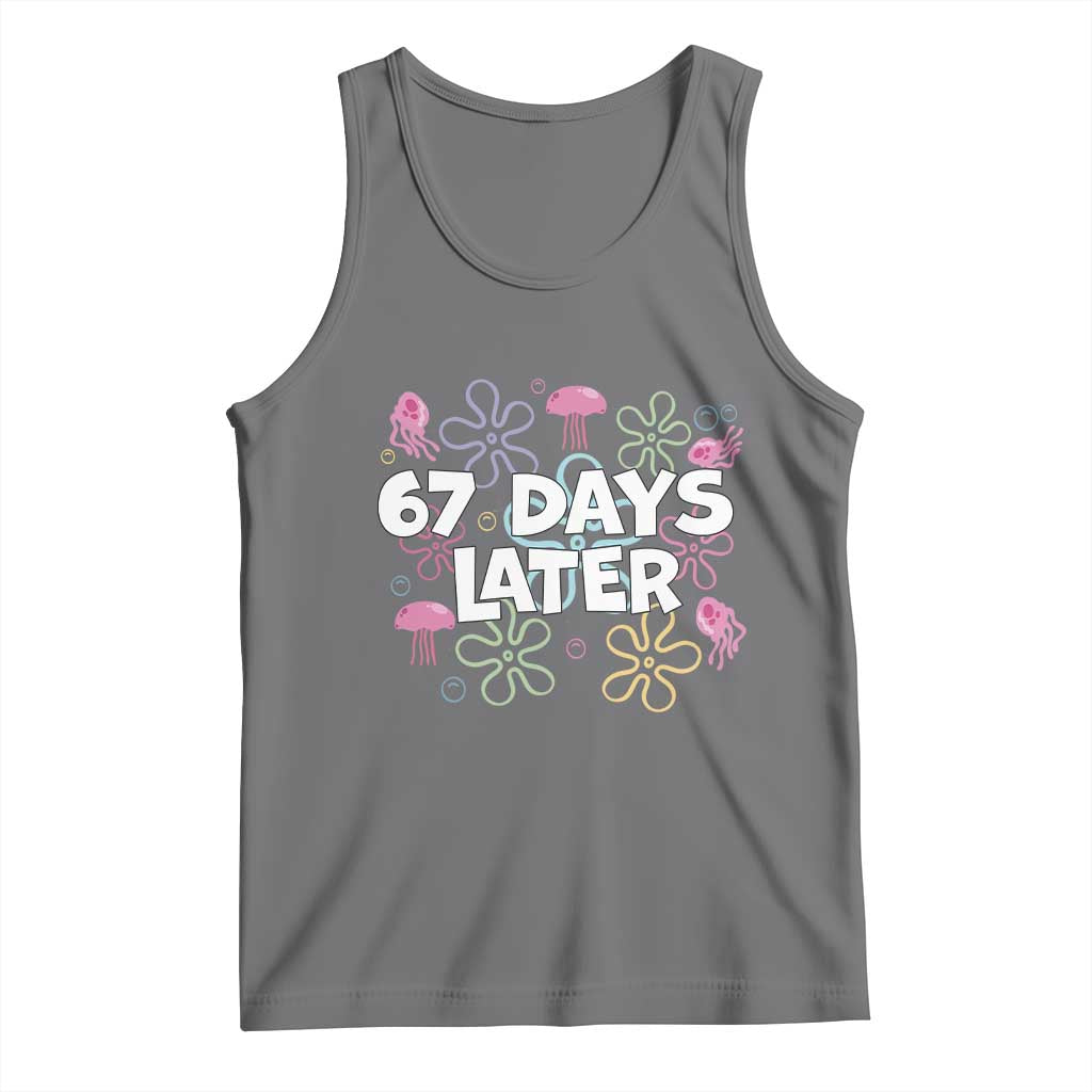 67 Days Later Tank Top Funny Six Seven 6 7 Meme Gen Alpha Slang Teacher Student TS10 Black Heather Print Your Wear