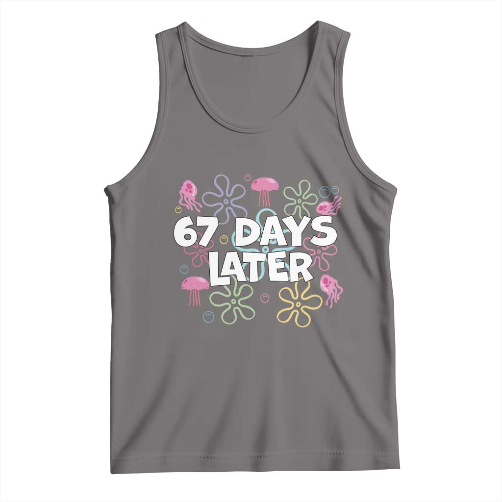 67 Days Later Tank Top Funny Six Seven 6 7 Meme Gen Alpha Slang Teacher Student TS10 Deep Heather Print Your Wear