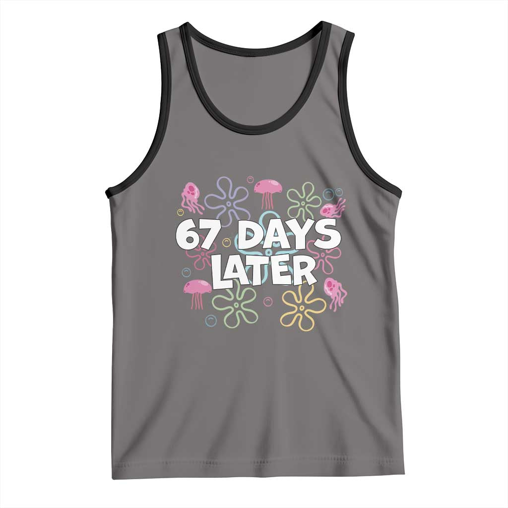 67 Days Later Tank Top Funny Six Seven 6 7 Meme Gen Alpha Slang Teacher Student TS10 Deep Heather Black Print Your Wear
