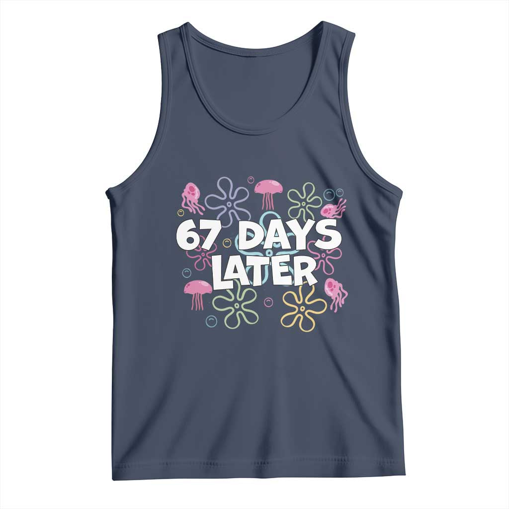 67 Days Later Tank Top Funny Six Seven 6 7 Meme Gen Alpha Slang Teacher Student TS10 Navy Print Your Wear