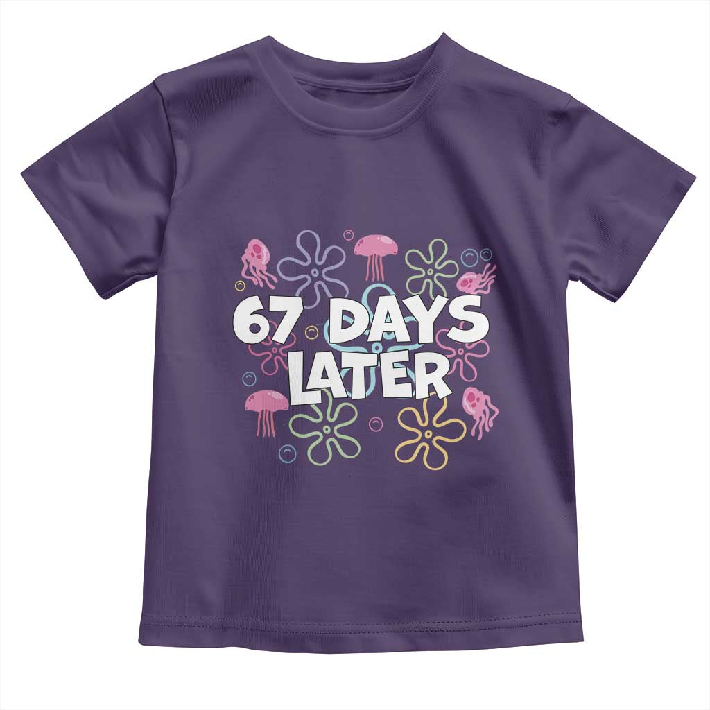67 Days Later Toddler T Shirt Funny Six Seven 6 7 Meme Gen Alpha Slang Teacher Student TS10 Purple Print Your Wear