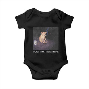 I Got That Dog In Me Baby Onesie Retro Funny Chihuahua Smoking Beer TS10 Black Print Your Wear
