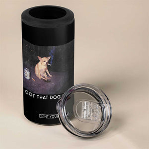 I Got That Dog In Me 4 in 1 Can Cooler Tumbler Retro Funny Chihuahua Smoking Beer TS10 Print Your Wear