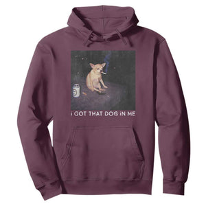 I Got That Dog In Me Hoodie Retro Funny Chihuahua Smoking Beer TS10 Maroon Print Your Wear