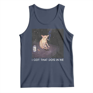I Got That Dog In Me Tank Top Retro Funny Chihuahua Smoking Beer TS10 Navy Print Your Wear