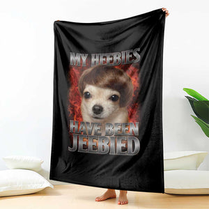 Chihuahua Funny Meme Throw Blanket My Heebies Have Been Jeebied Bootleg TS10 Print Your Wear