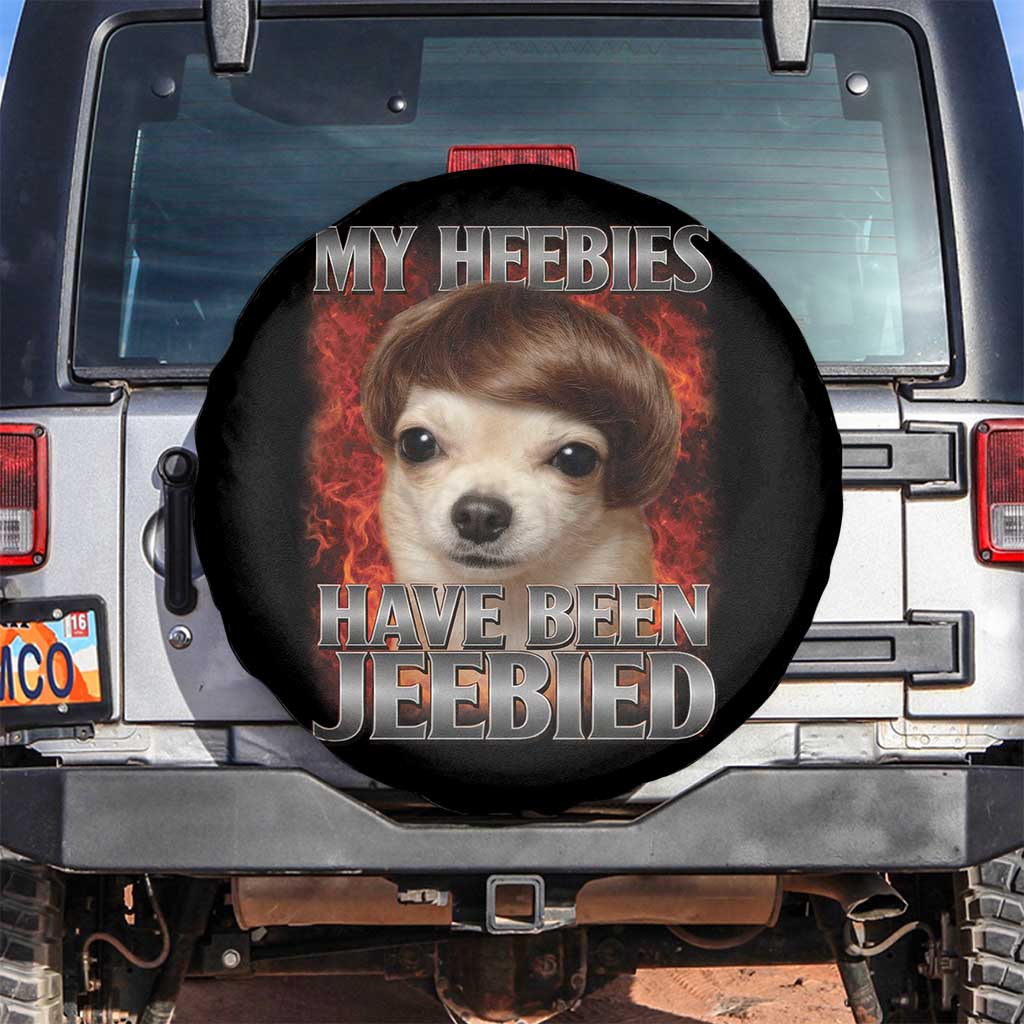Chihuahua Funny Meme Spare Tire Cover My Heebies Have Been Jeebied Bootleg TS10 No hole Black Print Your Wear