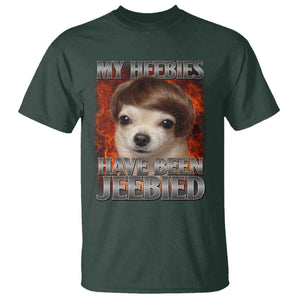 Chihuahua Funny Meme T Shirt My Heebies Have Been Jeebied Bootleg TS10 Dark Forest Green Print Your Wear