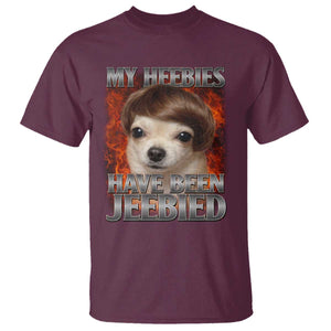 Chihuahua Funny Meme T Shirt My Heebies Have Been Jeebied Bootleg TS10 Maroon Print Your Wear
