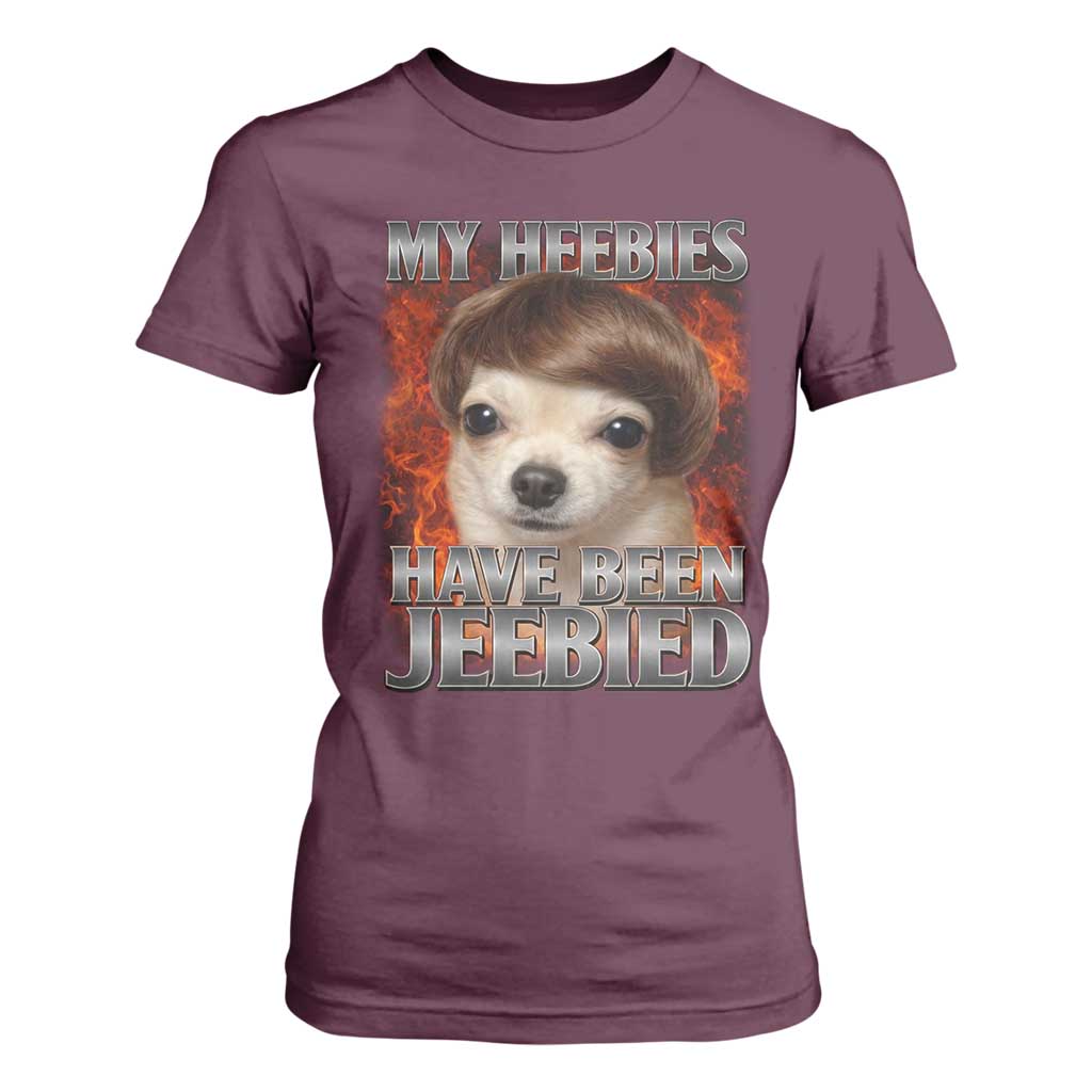 Chihuahua Funny Meme T Shirt For Women My Heebies Have Been Jeebied Bootleg TS10 Maroon Print Your Wear