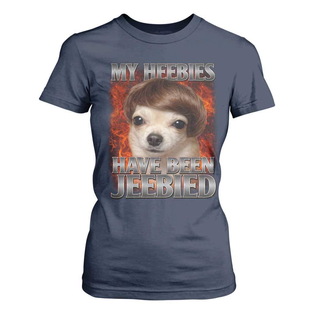 Chihuahua Funny Meme T Shirt For Women My Heebies Have Been Jeebied Bootleg TS10 Navy Print Your Wear