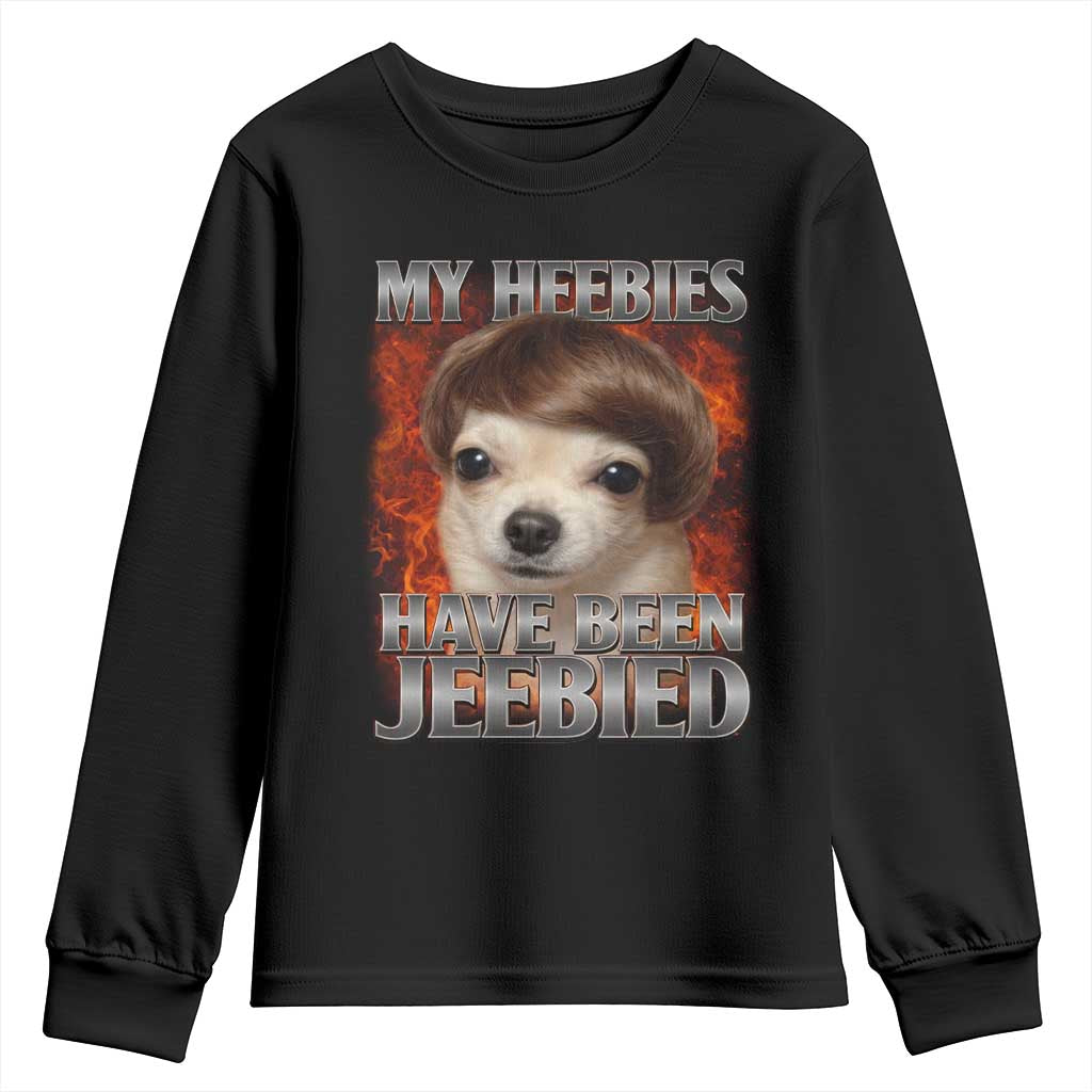 Chihuahua Funny Meme Youth Sweatshirt My Heebies Have Been Jeebied Bootleg TS10 Black Print Your Wear