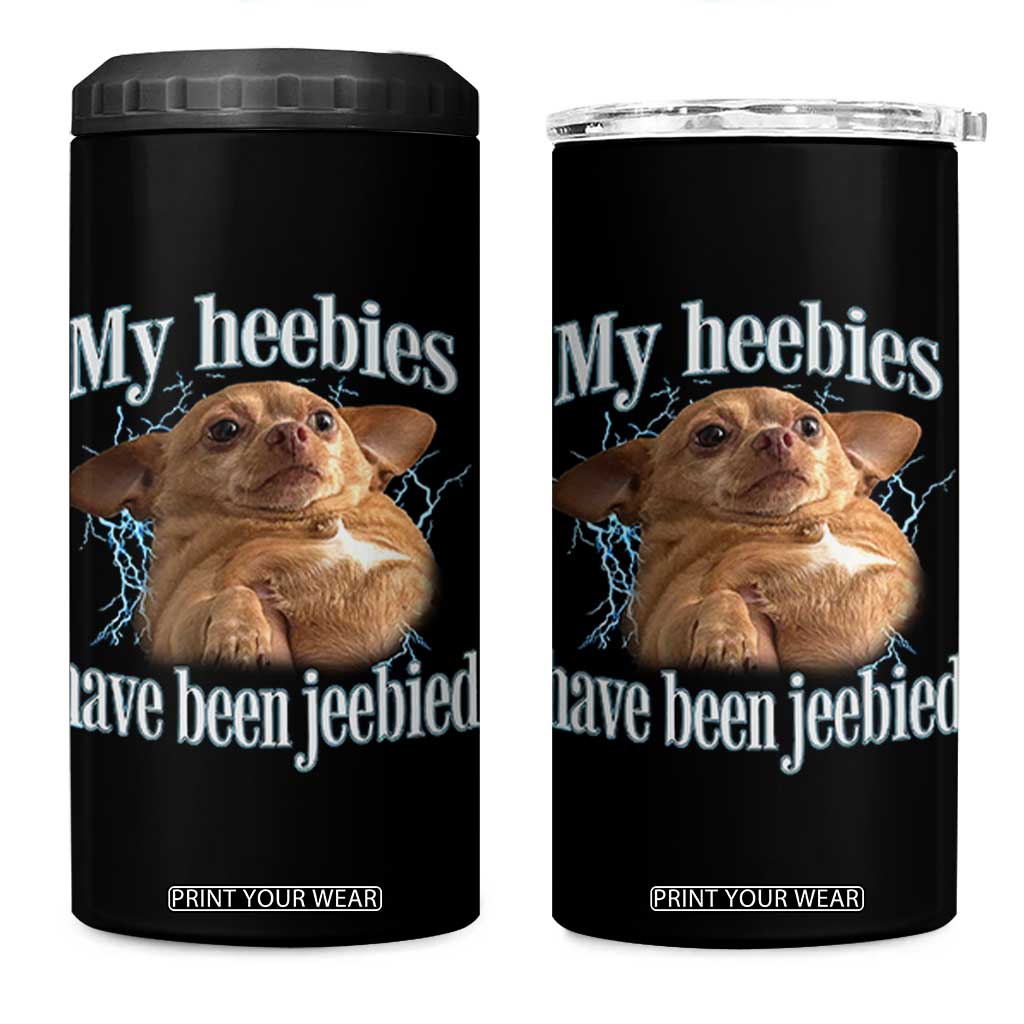 Funny Chihuahua Meme 4 in 1 Can Cooler Tumbler My Heebies Have Been Jeebied Bootleg TS10 One Size: 16 oz Black Print Your Wear