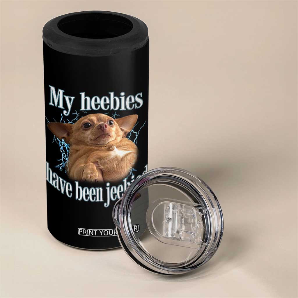 Funny Chihuahua Meme 4 in 1 Can Cooler Tumbler My Heebies Have Been Jeebied Bootleg TS10 Print Your Wear