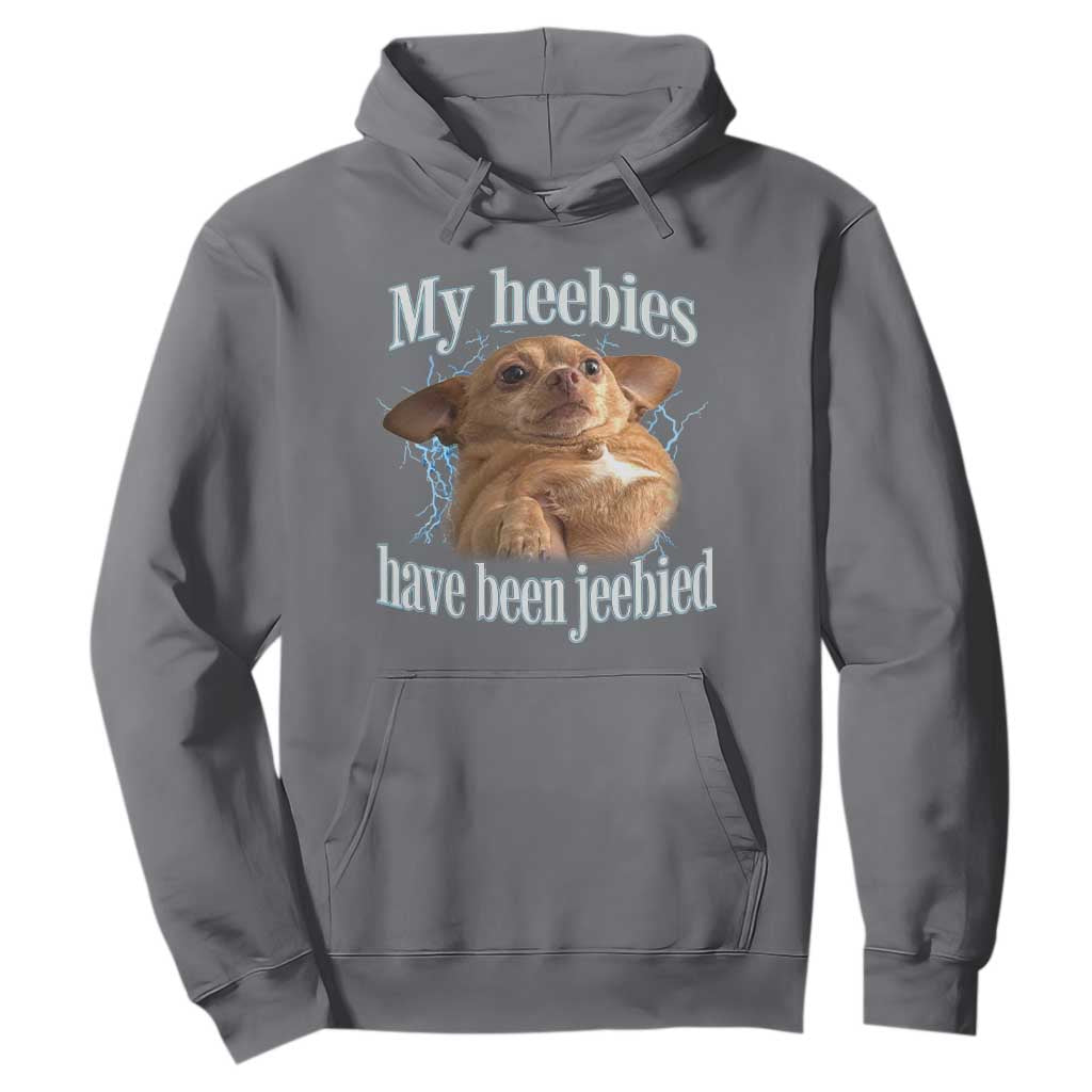 Funny Chihuahua Meme Hoodie My Heebies Have Been Jeebied Bootleg TS10 Charcoal Print Your Wear