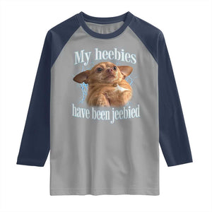 Funny Chihuahua Meme Raglan Shirt My Heebies Have Been Jeebied Bootleg TS10 Sport Gray Navy Print Your Wear