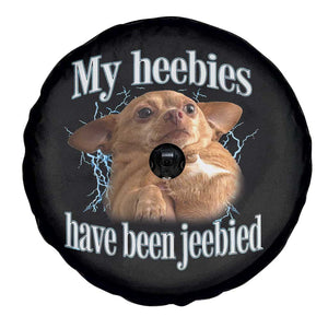 Funny Chihuahua Meme Spare Tire Cover My Heebies Have Been Jeebied Bootleg TS10 Print Your Wear