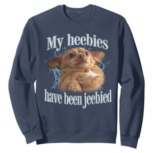 Funny Chihuahua Meme Sweatshirt My Heebies Have Been Jeebied Bootleg TS10 Navy Print Your Wear