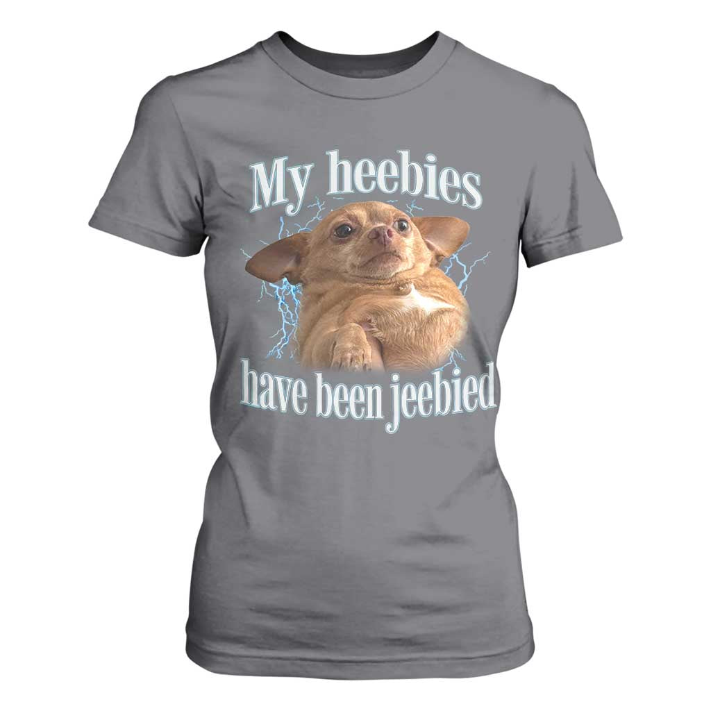 Funny Chihuahua Meme T Shirt For Women My Heebies Have Been Jeebied Bootleg TS10 Charcoal Print Your Wear