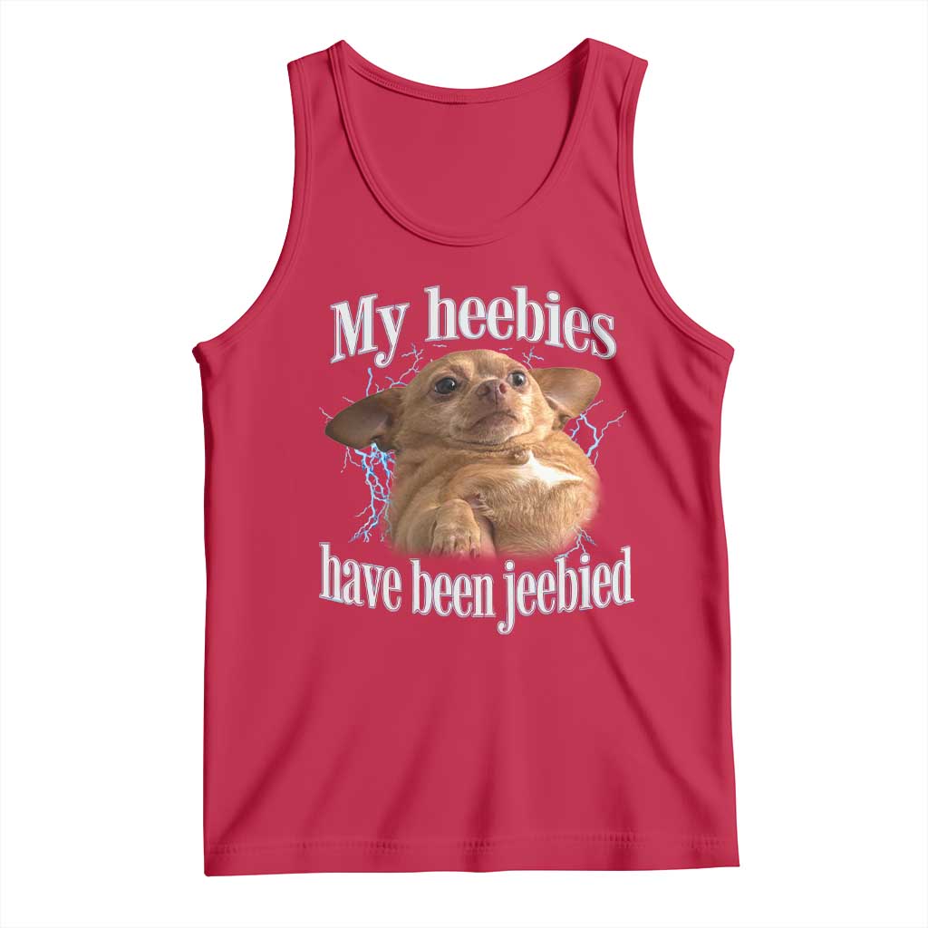 Funny Chihuahua Meme Tank Top My Heebies Have Been Jeebied Bootleg TS10 Red Print Your Wear