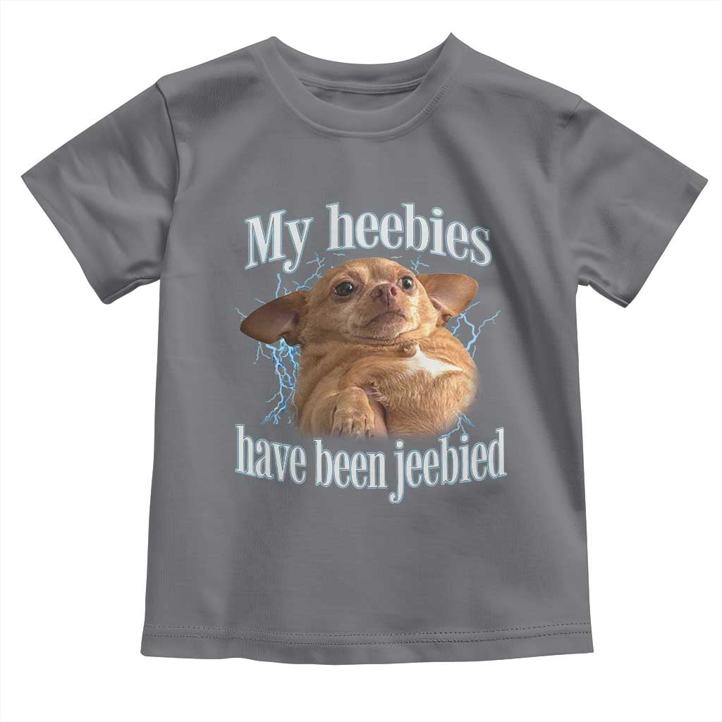 Funny Chihuahua Meme Toddler T Shirt My Heebies Have Been Jeebied Bootleg TS10 Charcoal Print Your Wear
