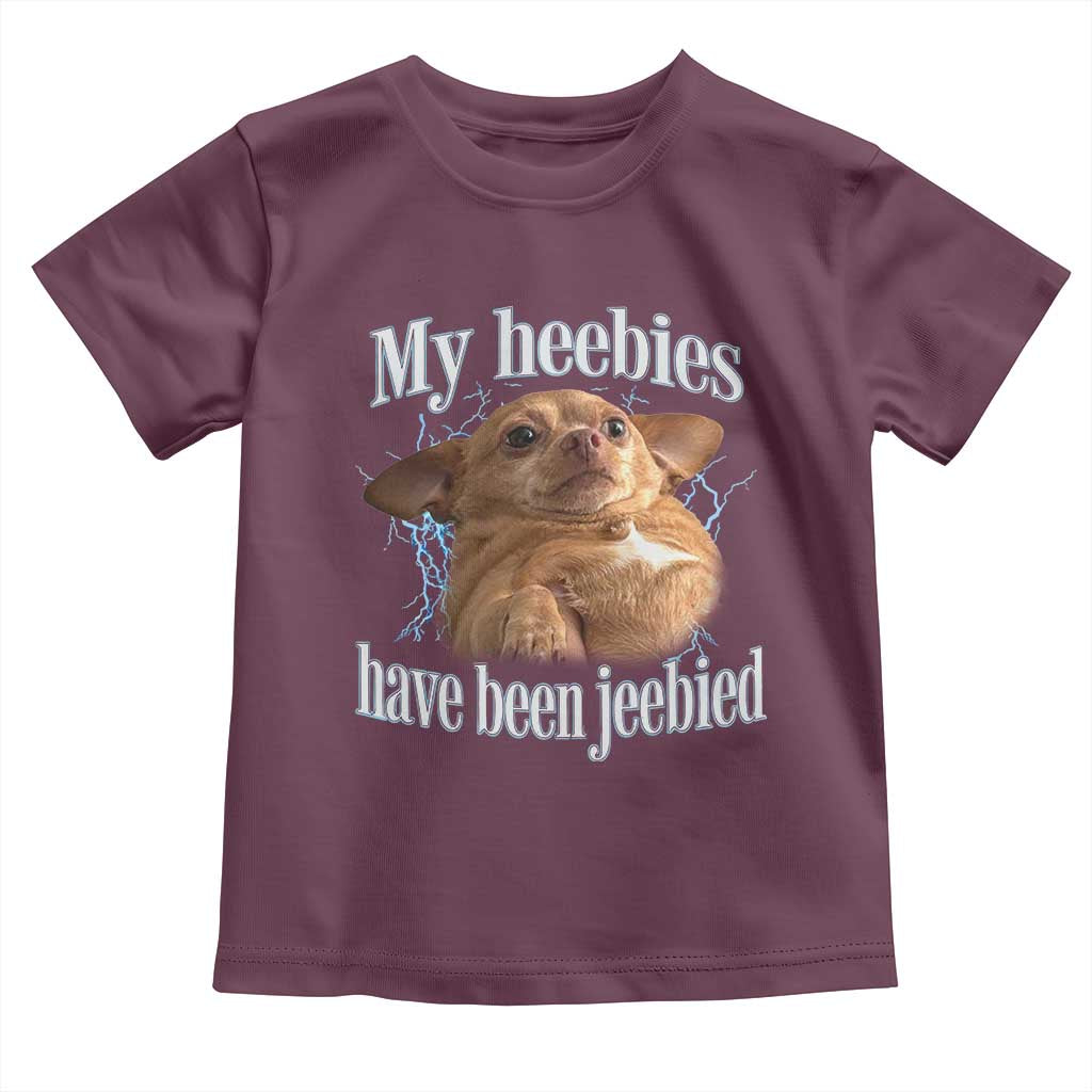 Funny Chihuahua Meme Toddler T Shirt My Heebies Have Been Jeebied Bootleg TS10 Maroon Print Your Wear