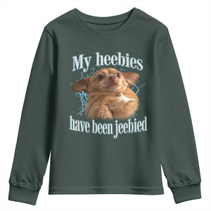 Funny Chihuahua Meme Youth Sweatshirt My Heebies Have Been Jeebied Bootleg TS10 Dark Forest Green Print Your Wear