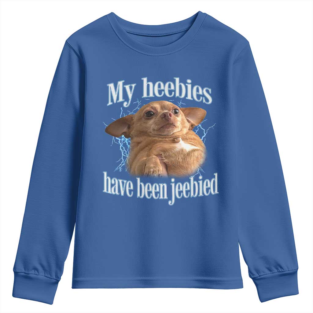 Funny Chihuahua Meme Youth Sweatshirt My Heebies Have Been Jeebied Bootleg TS10 Royal Blue Print Your Wear