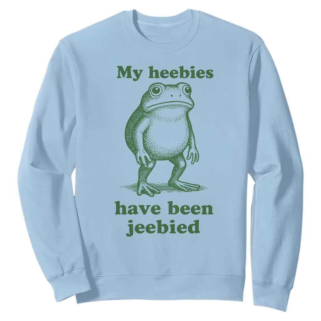 Funny Frog Sweatshirt My Heebies Have Been Jeebied Weirdcore Meme TS10 Light Blue Print Your Wear