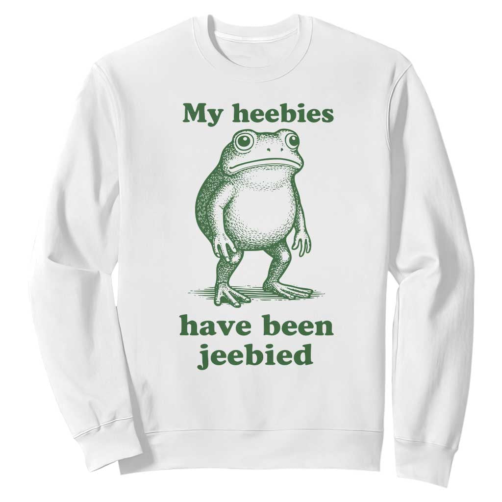 Funny Frog Sweatshirt My Heebies Have Been Jeebied Weirdcore Meme TS10 White Print Your Wear