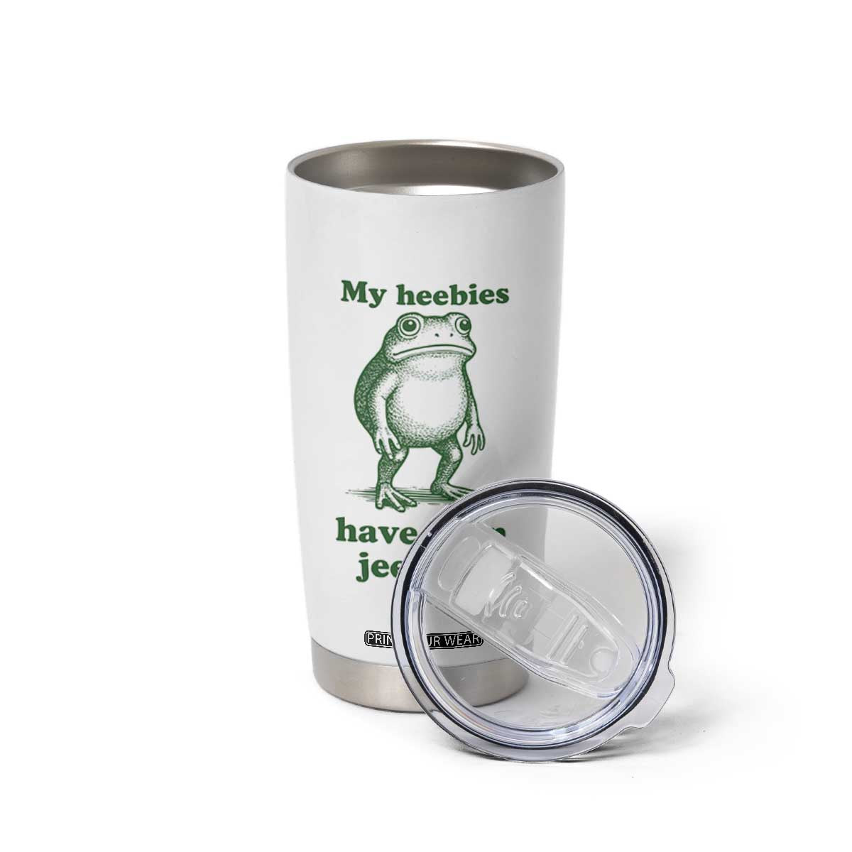 Funny Frog Tumbler Cup My Heebies Have Been Jeebied Weirdcore Meme TS10 Print Your Wear