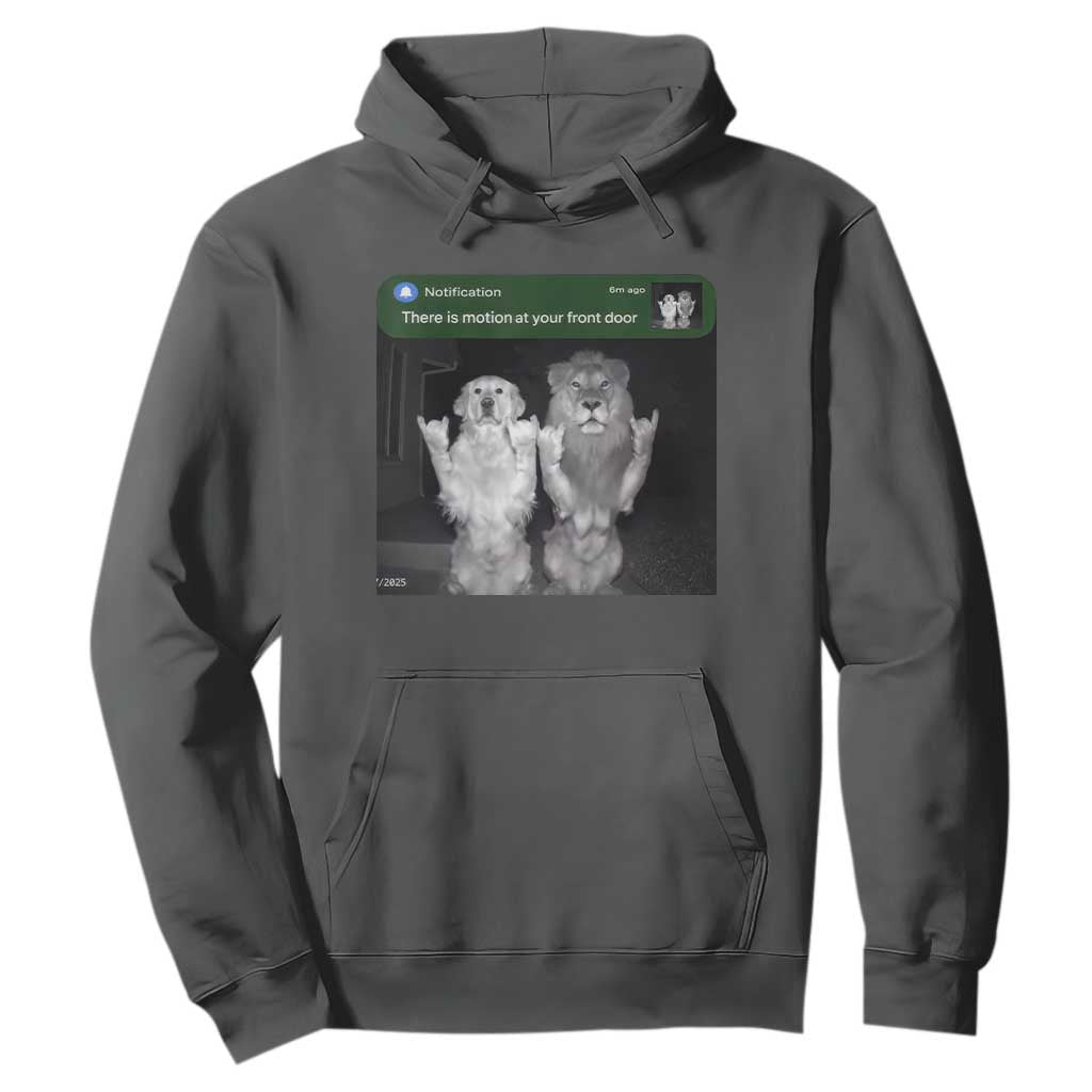 There is Motion at Your Front Door Hoodie Funny Golden Retriever Dog And Lion Motion Meme TS10 Dark Heather Print Your Wear
