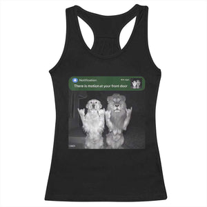 There is Motion at Your Front Door Racerback Tank Top Funny Golden Retriever Dog And Lion Motion Meme TS10 Black Print Your Wear