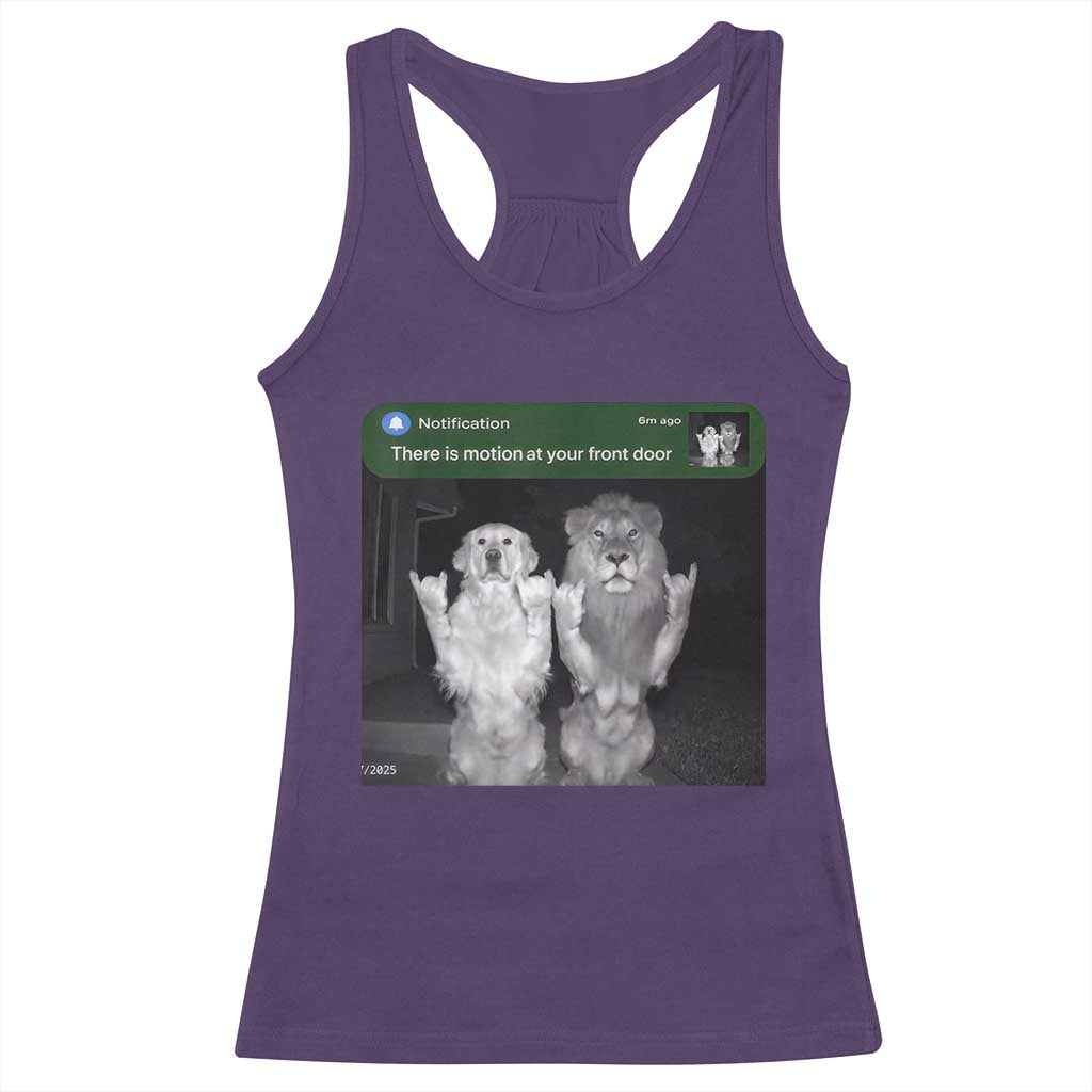 There is Motion at Your Front Door Racerback Tank Top Funny Golden Retriever Dog And Lion Motion Meme TS10 Purple Print Your Wear