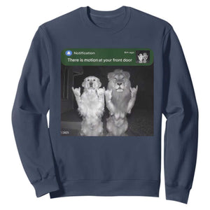 There is Motion at Your Front Door Sweatshirt Funny Golden Retriever Dog And Lion Motion Meme TS10 Navy Print Your Wear