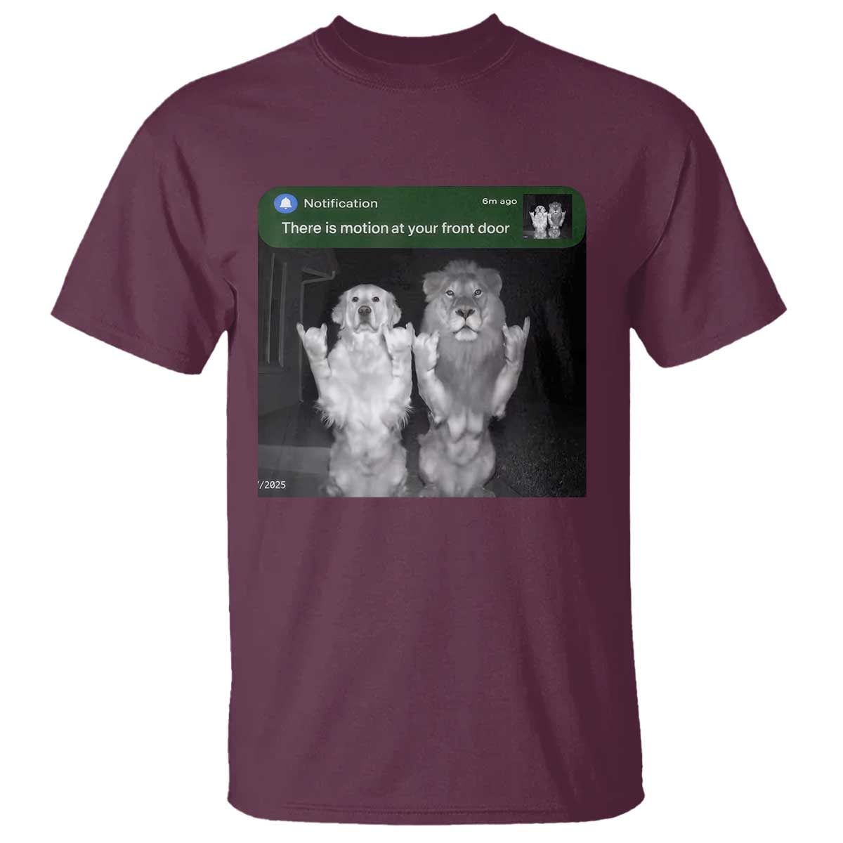 There is Motion at Your Front Door T Shirt Funny Golden Retriever Dog And Lion Motion Meme TS10 Maroon Print Your Wear