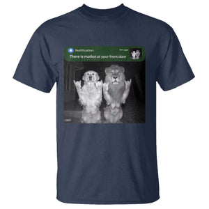 There is Motion at Your Front Door T Shirt Funny Golden Retriever Dog And Lion Motion Meme TS10 Navy Print Your Wear